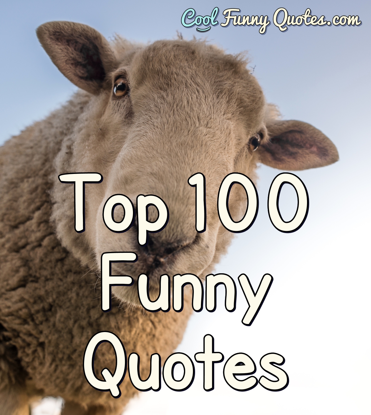 Top 100 Funny Quotes - Cool Funny Quotes