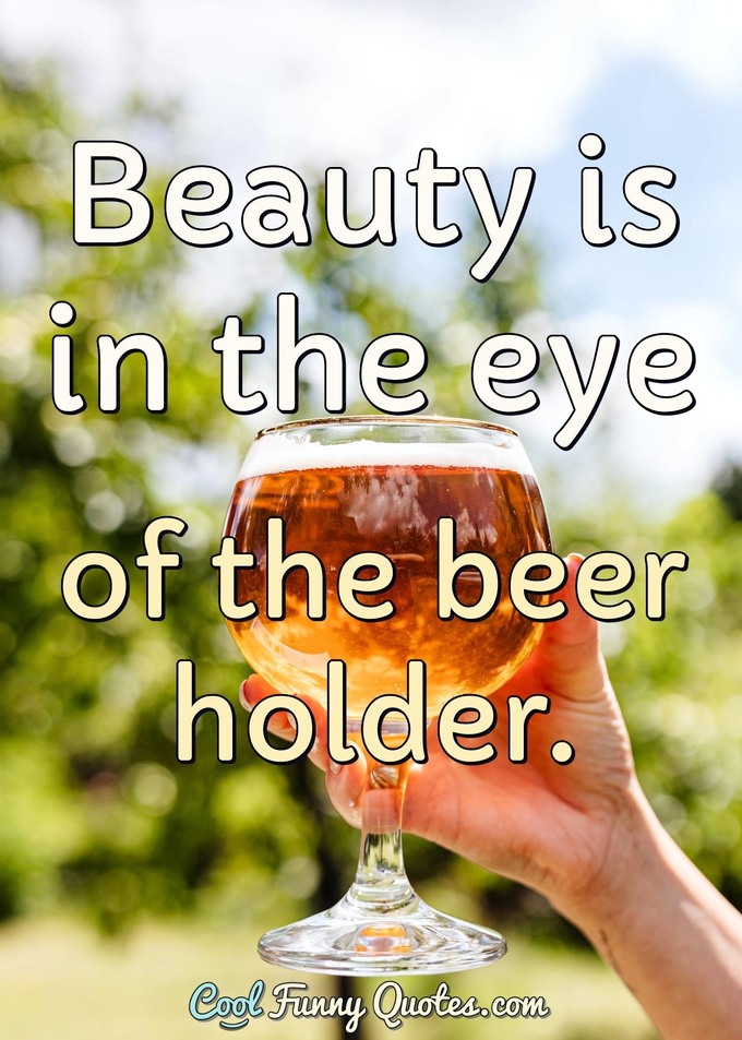 Beer Quotes - Cool Funny Quotes