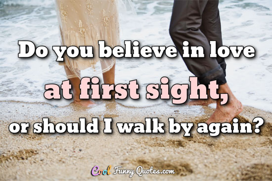 At sayings sight first love about 35+ Love