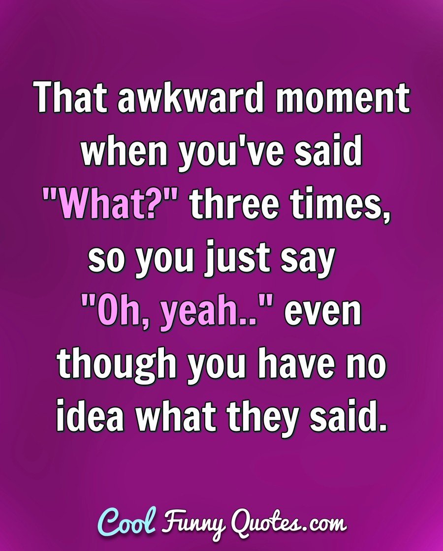 Image result for that awkward moment when