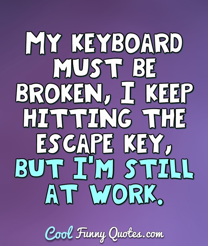 Work Quotes Cool Funny Quotes