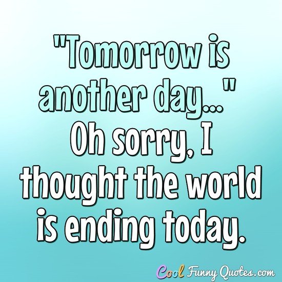 Todays Quote Of The Day Funny